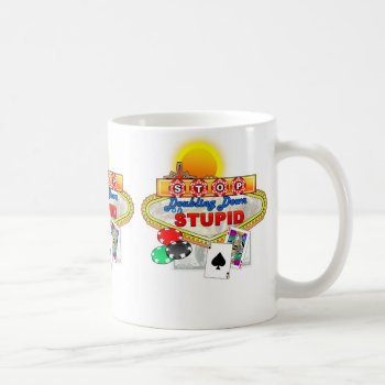 Stop Doubling Down On Stupid Mug by Digital_Attic_95 at Zazzle