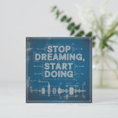 Stop Dreaming, Start Doing (Standing Front)