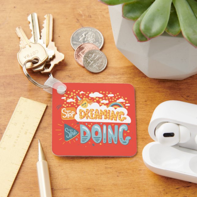 Stop Dreaming, Start Doing Dark Coral Metal Keychain (Desk)