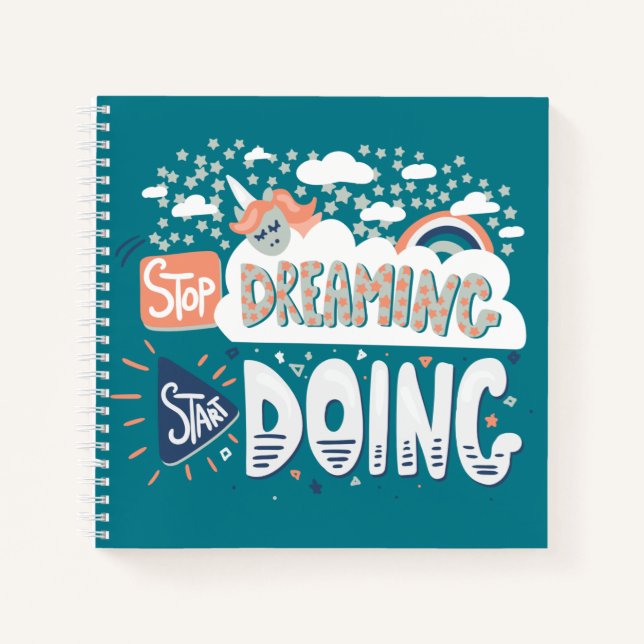 Stop Dreaming, Start Doing Dark Turquoise Notebook (Front)