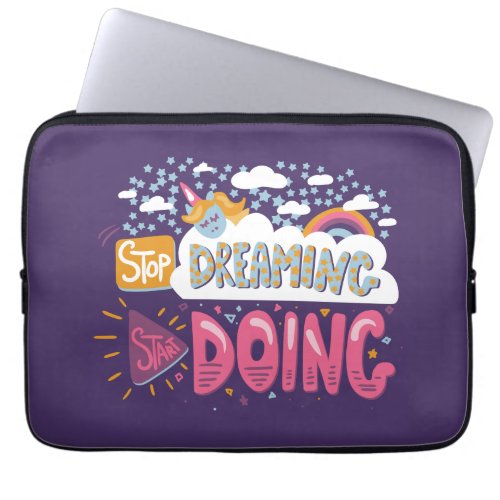 Stop Dreaming Start Doing Indigo Laptop Sleeve