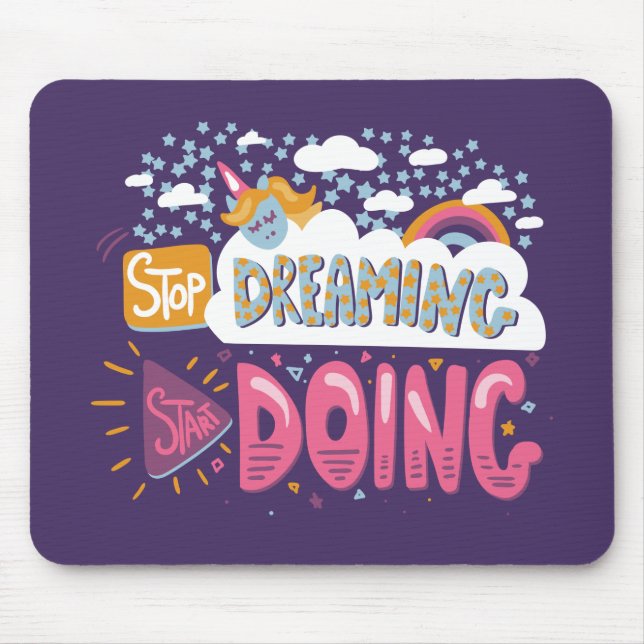 Stop Dreaming, Start Doing Indigo Mouse Pad (Front)