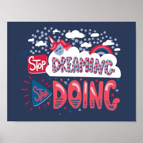 Stop Dreaming Start Doing Navy Blue Poster