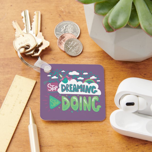 Stop Dreaming, Start Doing Pale Lavender Metal Keychain (Desk)