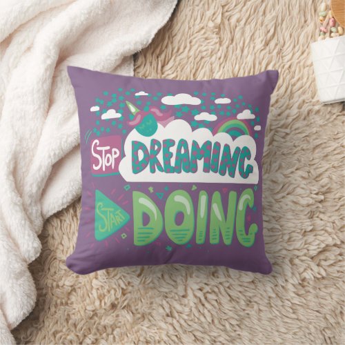 Stop Dreaming Start Doing Pale Lavender Throw Pillow