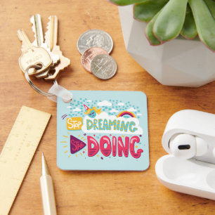 Stop Dreaming, Start Doing Pale Turquoise Metal Keychain