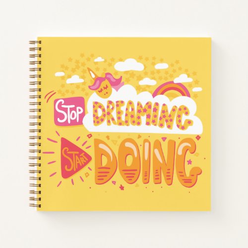 Stop Dreaming Start Doing Pale Yellow Notebook