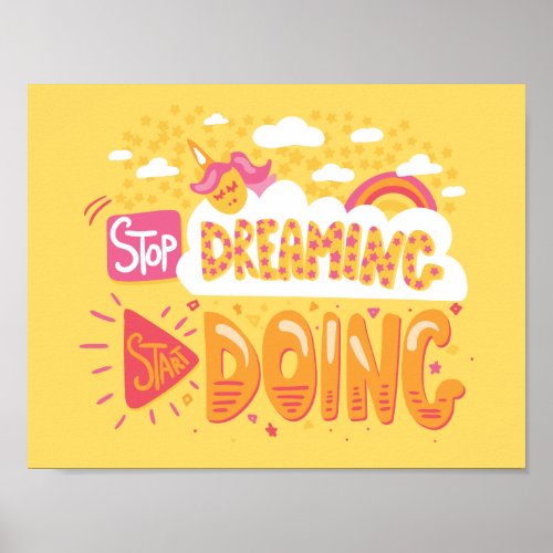 Stop Dreaming Start Doing Pale Yellow Poster