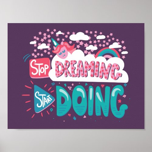 Stop Dreaming Start Doing Purple Poster