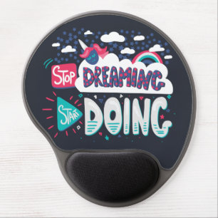Stop Dreaming, Start Doing Shadow Black Gel Mouse Pad