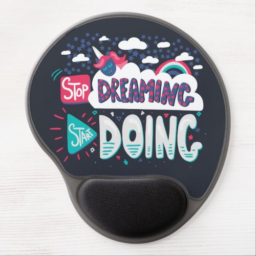 Stop Dreaming Start Doing Shadow Black Gel Mouse Pad