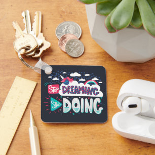 Stop Dreaming, Start Doing Shadow Black Metal Keychain