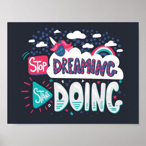 Stop Dreaming Start Doing Shadow Black Poster