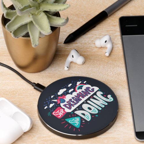 Stop Dreaming Start Doing Shadow Black Wireless Charger