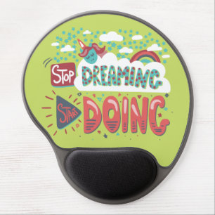Stop Dreaming, Start Doing Soft Lime Gel Mouse Pad