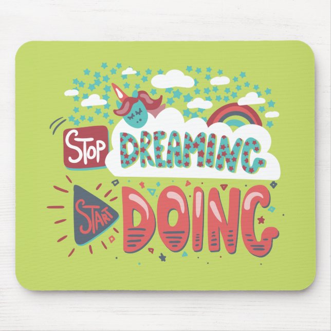 Stop Dreaming, Start Doing Soft Lime Mouse Pad (Front)