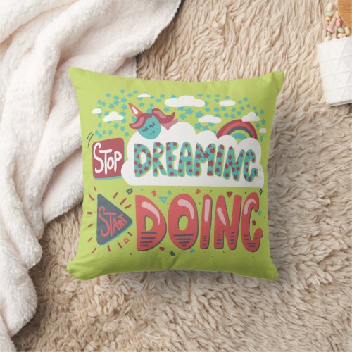 Stop Dreaming Start Doing Soft Lime Throw Pillow