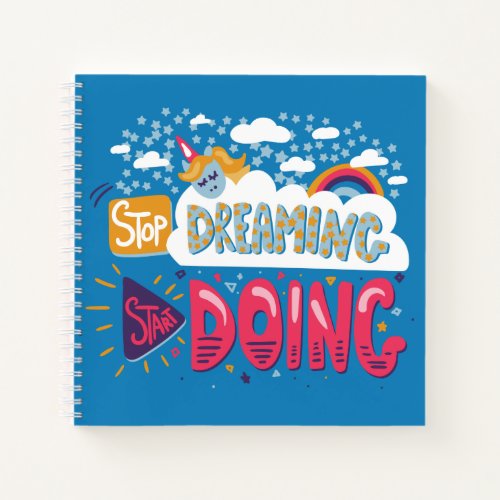 Stop Dreaming Start Doing Steel Blue Notebook