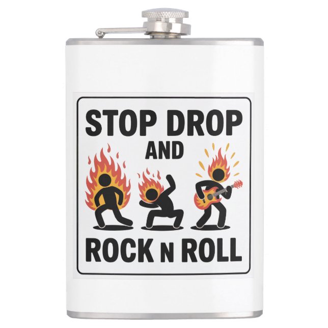 Stop Drop and Rock n Roll – In Case of Fire Flask (Front)