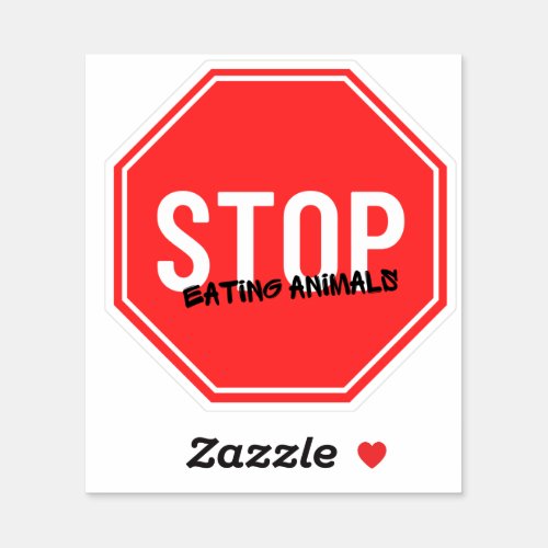Stop eating animals environmental animal activist  sticker