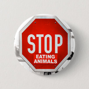 Stop Eating Animals Vegetarian Vegan Button