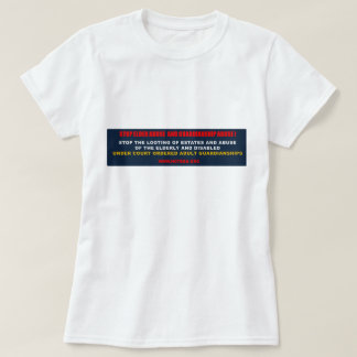 Stop Elder Abuse and Guardianship Abuse T-Shirt