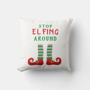 Stop Elfing Around Funny Christmas Saying Throw Pillow