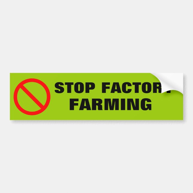 STOP FACTORY FARMING BUMPER STICKER (Front)
