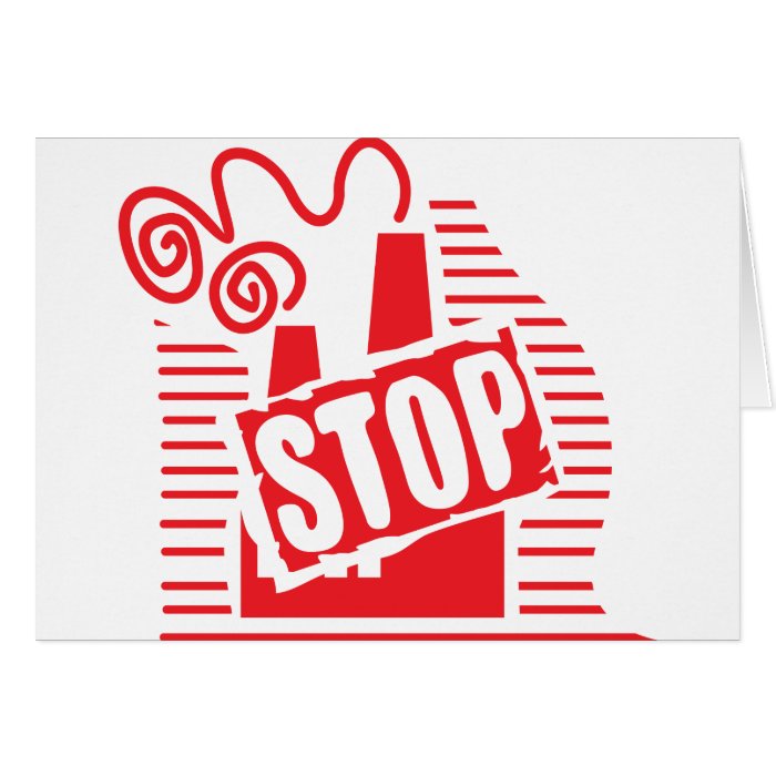 STOP FACTORY POLLUTION RED LOGO CAUSES ENVIRONMENT GREETING CARD