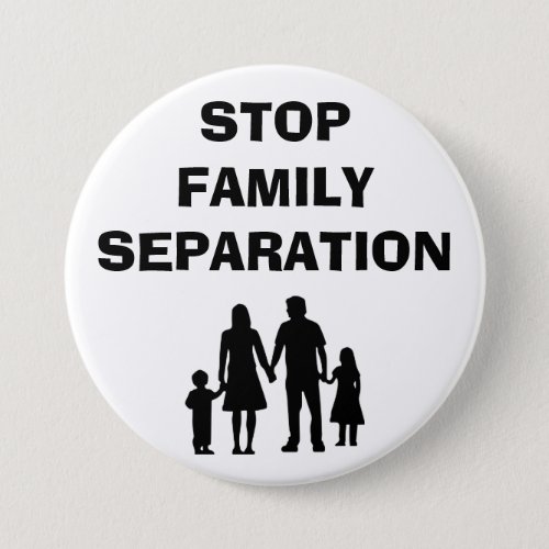 STOP FAMILY SEPARATION Anti Trump Immigration Pin