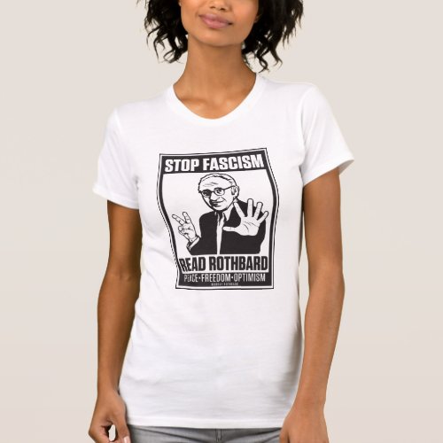 Stop Fascism Read Rothbard Shirt