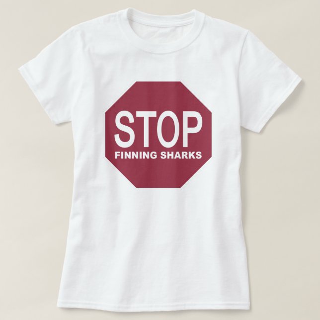 Stop Finning Sharks Sign T-Shirt (Design Front)