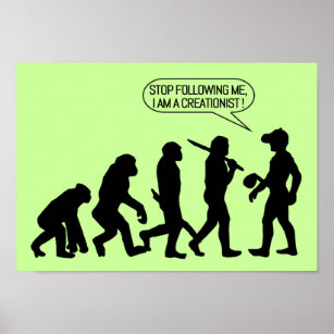 Stop following me, I'm a Creationist! Poster