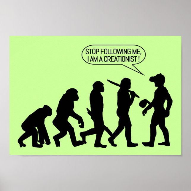 Stop following me, I'm a Creationist! Poster (Front)