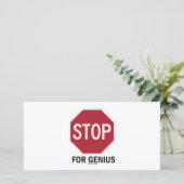 Stop For Genius (Stop Sign) (Standing Front)