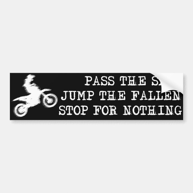 Stop For Nothing Dirt Bike Motocross Bumper Sticke Bumper Sticker (Front)