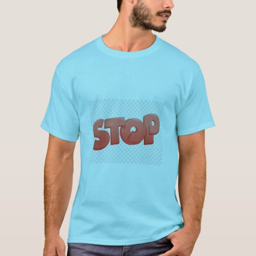 Stop for right way T_Shirt