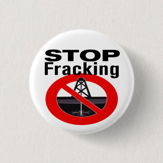 Stop Fracking Today! Button