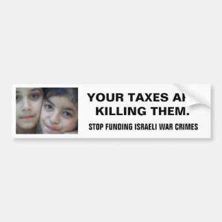 STOP FUNDING ISRAELI WAR CRIMES BUMPER STICKER