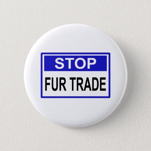 Stop Fur Trade Blue sign Button