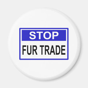 Stop Fur Trade Blue sign Magnet