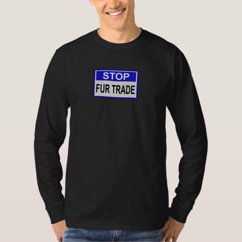 Stop Fur Trade Blue sign T_Shirt