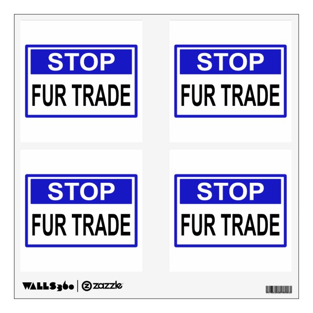 Stop Fur Trade Blue sign Wall Decal (Front)