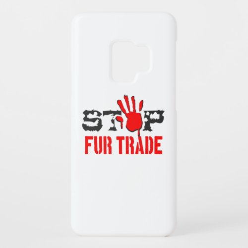 Stop Fur Trade Case_Mate Samsung Galaxy S9 Case