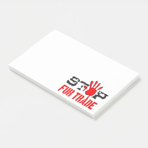 Stop Fur Trade Post_it Notes