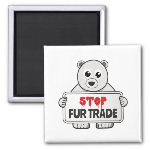 Stop Fur Trade Sad Polar Bear Magnet