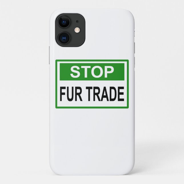 Stop Fur Trade Sign green Case-Mate iPhone Case (Back)