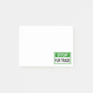 Stop Fur Trade Sign green Post-it Notes