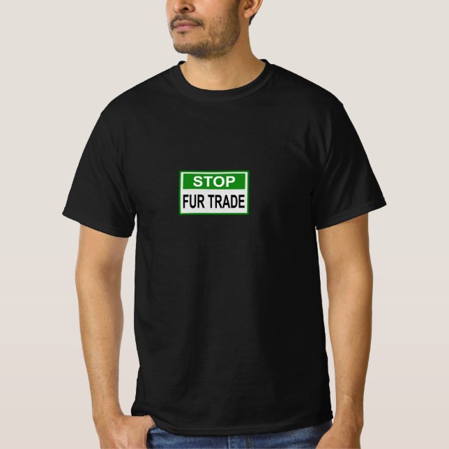 Stop Fur Trade Sign green T-Shirt (Front)