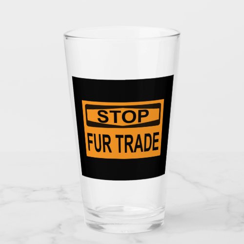 Stop Fur Trade Sign orange Glass